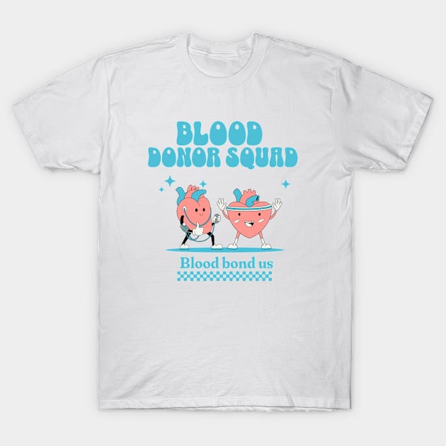 blood donor T-Shirt by Groovy Dreams